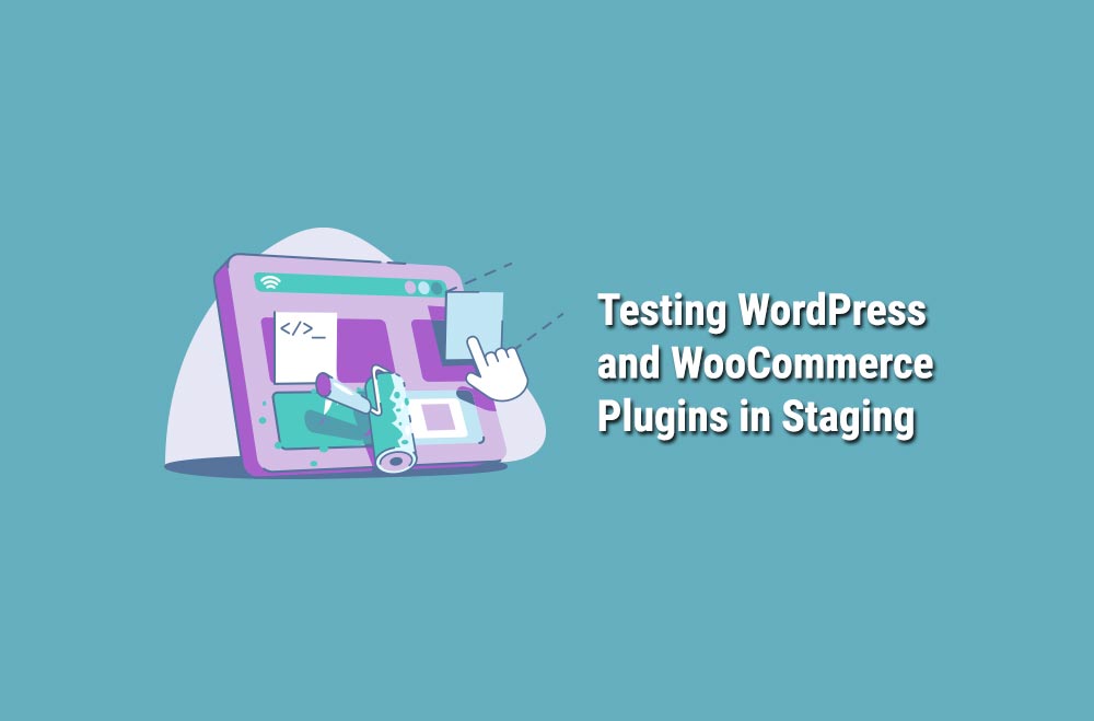 Testing-WordPress-and-WooCommerce-Plugins-in-Staging